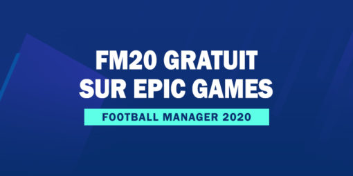 FM20 gratuit sur Epic Games